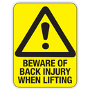 BEWARE OF BACK INJURY WHEN LIFTING