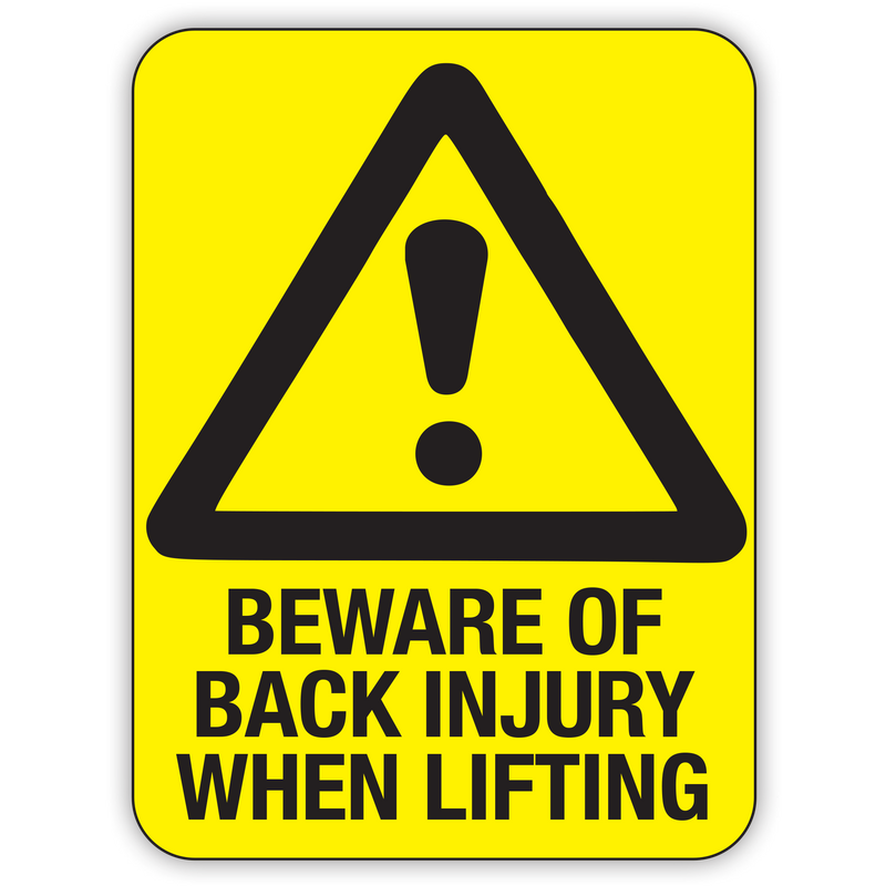 Beware Of Back Injury When Lifting Signs | Safety Signs Australia