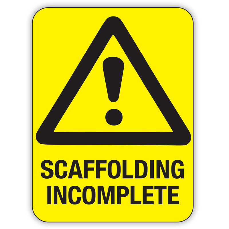 SCAFFOLDING INCOMPLETE
