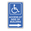 Access At Side Of Building Right Arrow Sign