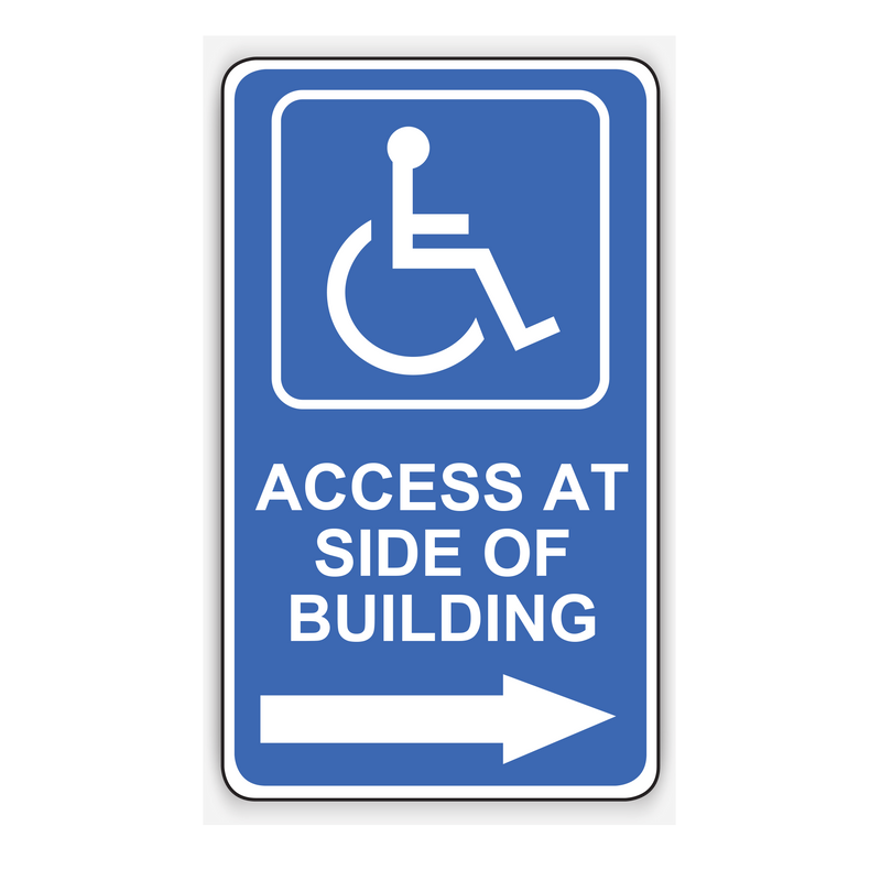 Access At Side Of Building Right Arrow Sign