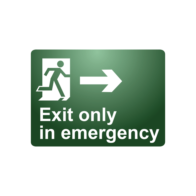 EXIT ONLY IN EMERGENCY