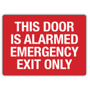 This Door Is Alarmed Emergency Exit Only Sign