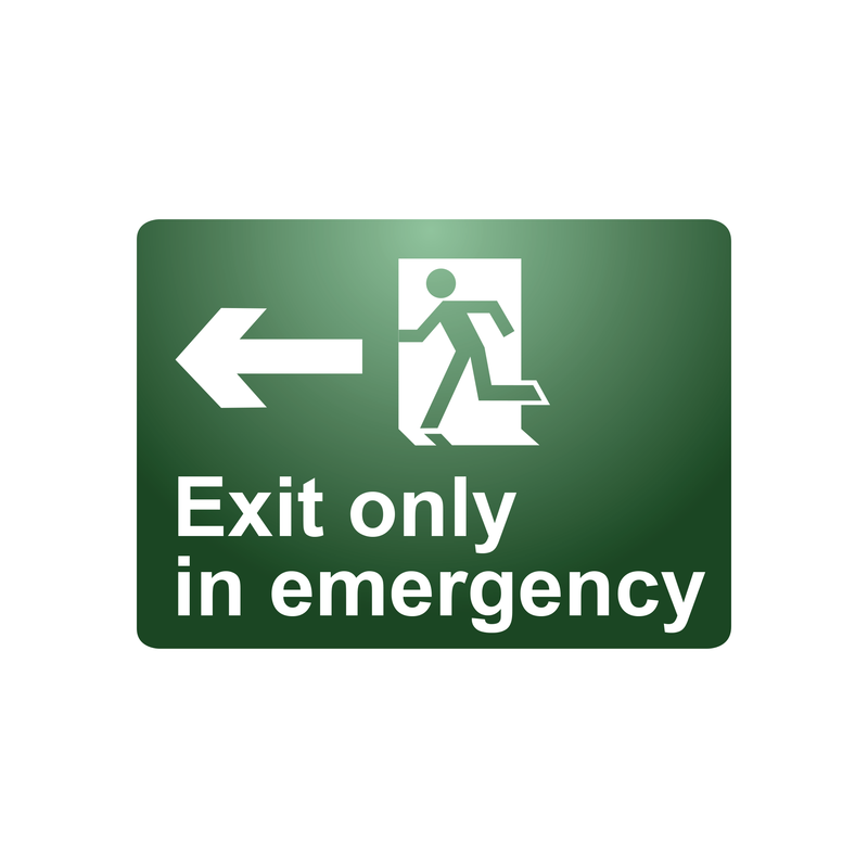 EXIT ONLY IN EMERGENCY (LEFT ARROW)