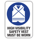 High Visibility Safety Vest Must Be Worn Sign