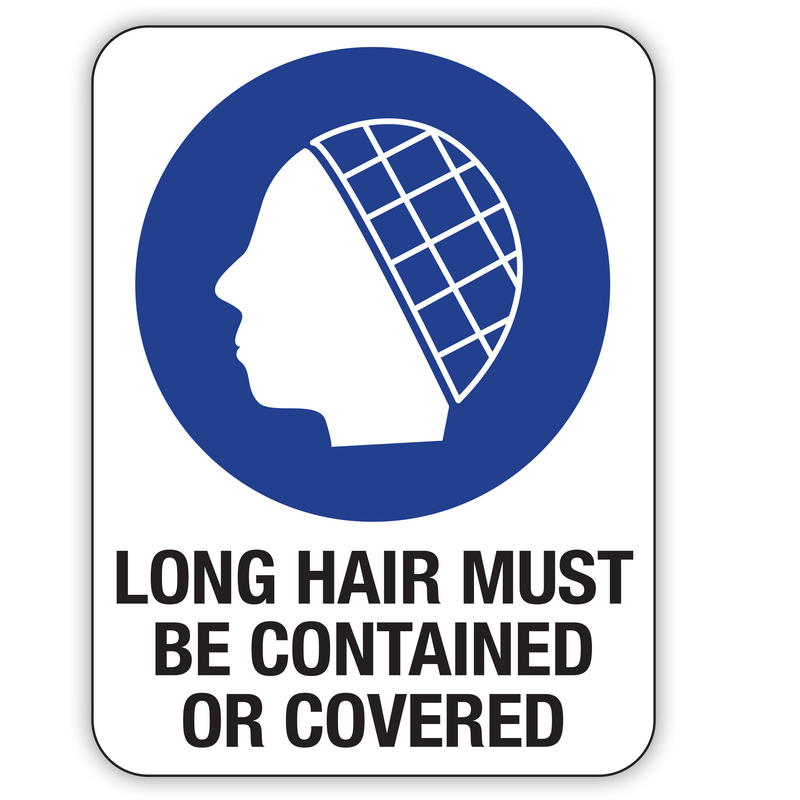 Long Hair Must Be Contained Or Covered Signs