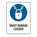 MUST REMAIN LOCKED