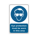 EYE PROTECTION MUST BE WORN IN THIS AREA