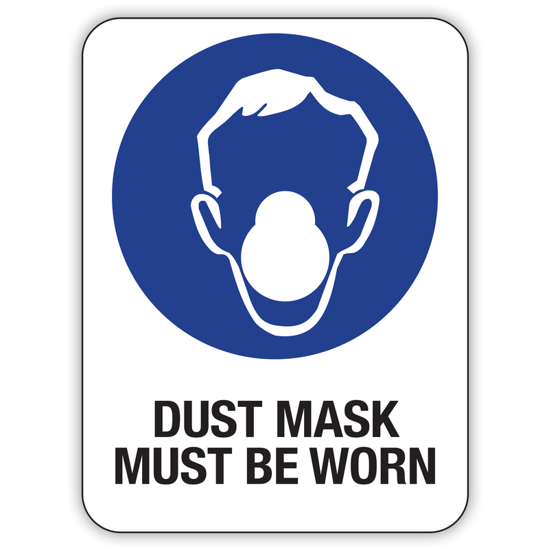 DUST MASK MUST BE WORN