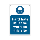 Hard Hats Must Be Worn On This Site Signs: Size 2