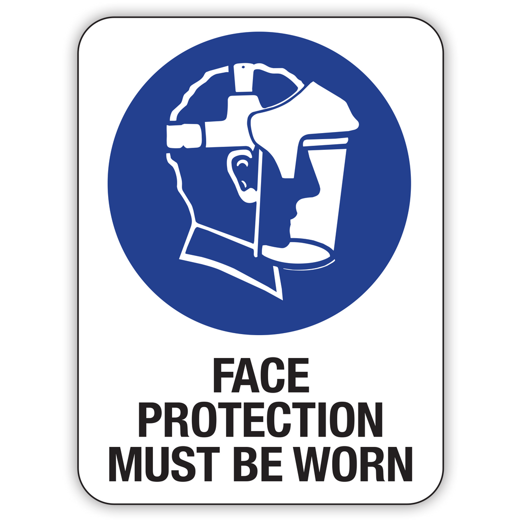 Use Face Protection Sign Buy FACE PROTECTION MUST BE WORN Online | Custom Safety Signs | Safety ...