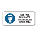 Full Respirator Must Be Worn In This Area Signs