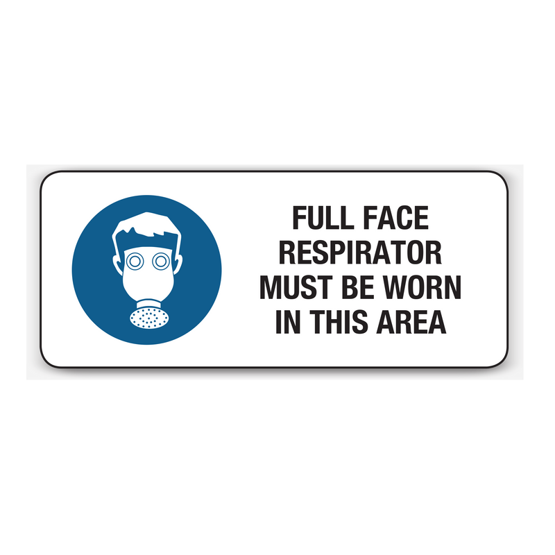Full Respirator Must Be Worn In This Area Signs