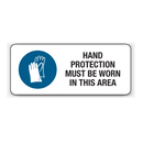 HAND PROTECTION MUST BE WORN IN THIS AREA