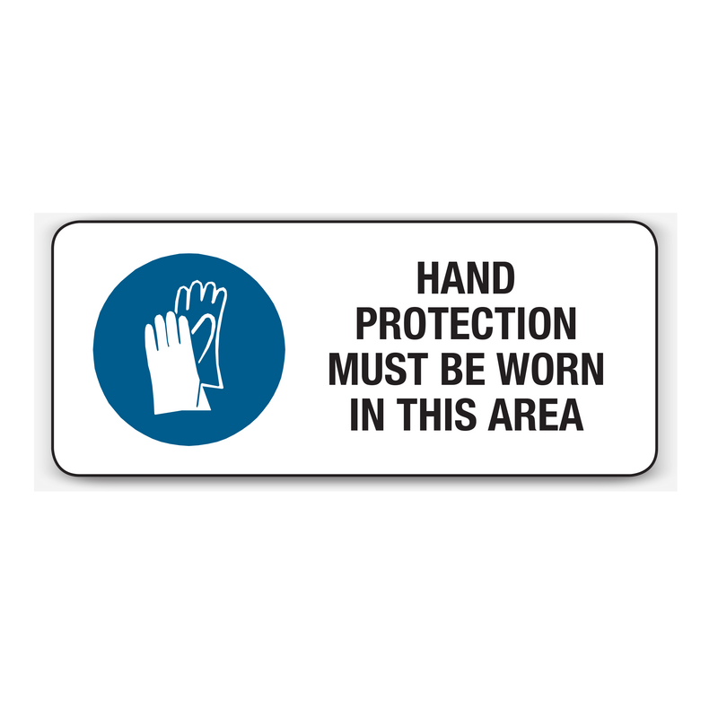 HAND PROTECTION MUST BE WORN IN THIS AREA