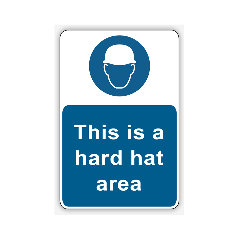 THIS IS A HARD HAT AREA