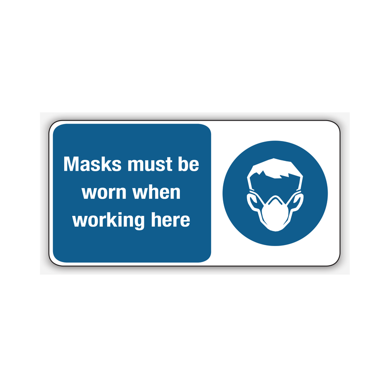 Masks Must Be Worn When Working Here Signs