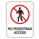 NO PEDESTRIAN ACCESS