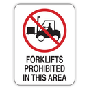FORKLIFTS PROHIBITED IN THIS AREA
