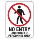 NO ENTRY AUTHORISED PERSONNEL ONLY