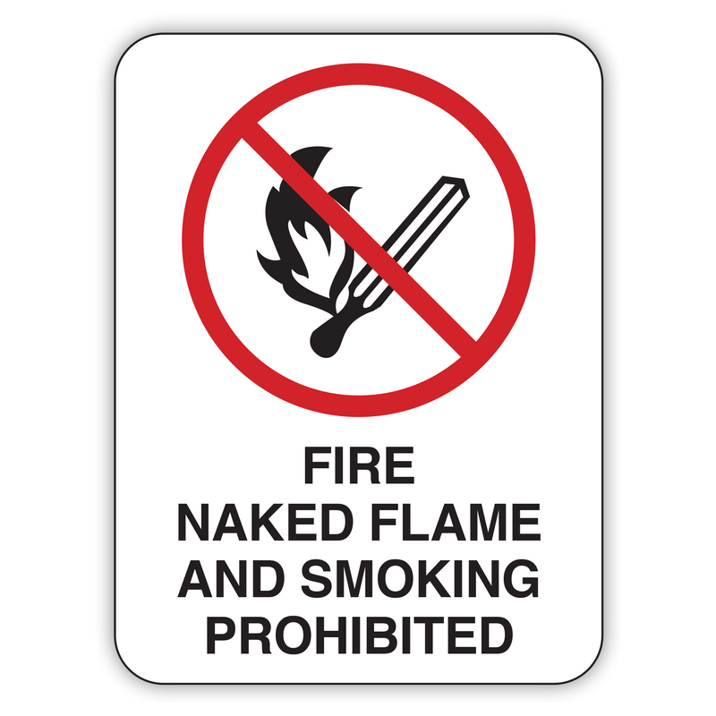 Fire, Naked Flame And Smoking Prohibited Signs