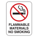 FLAMMABLE MATERIALS NO SMOKING SIGN