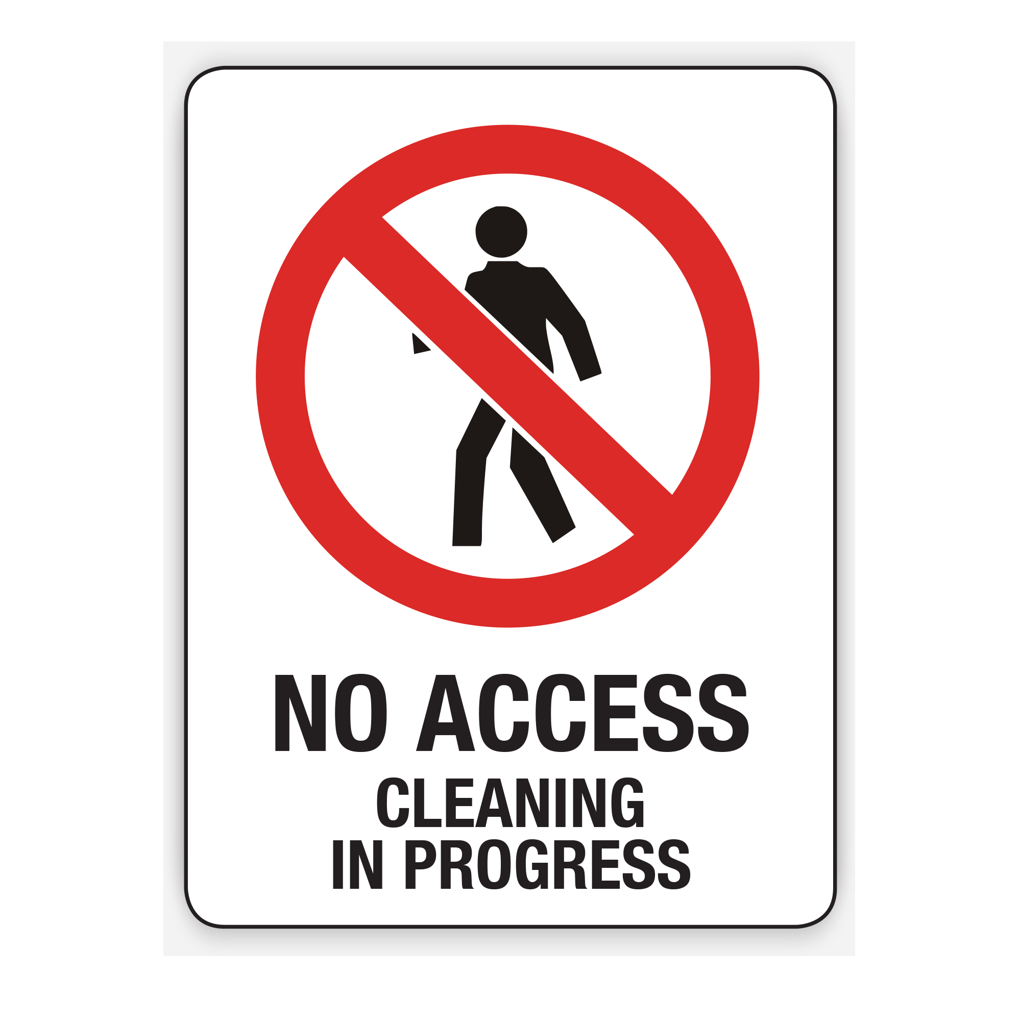 Buy NO ACCESS CLEANING IN PROGRESS Online | Custom Safety Signs ...
