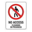 NO ACCESS CLEANING IN PROGRESS