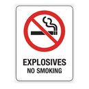 EXPLOSIVES NO SMOKING SIGN