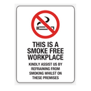 THIS IS A SMOKE FREE WORKPLACE