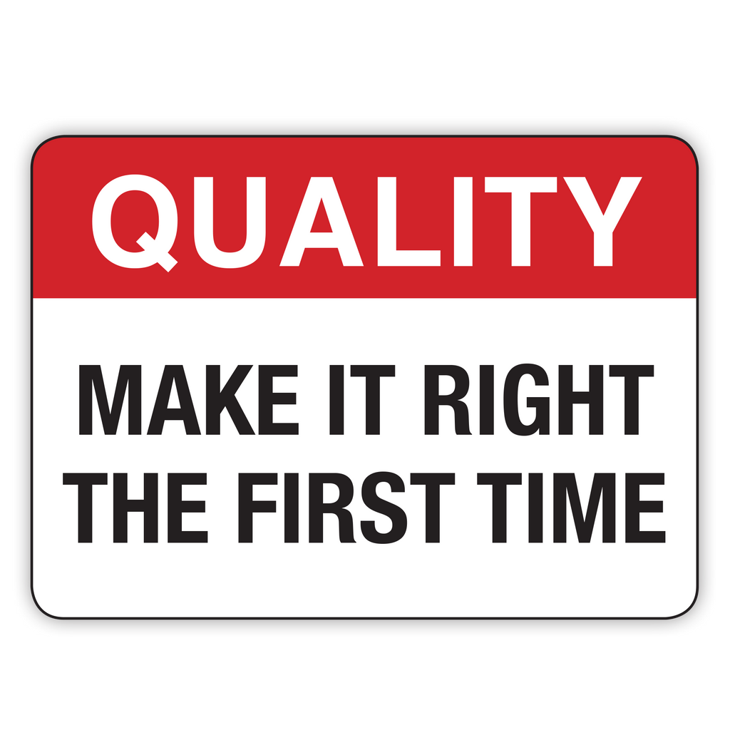 Fixed Right First Time Buy MAKE IT RIGHT THE FIRST TIME Online | Custom Safety Signs | Safety ...