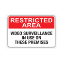 VIDEO SURVEILLANCE IN USE ON THESE PREMISES