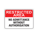 NO ADMITTANCE WITHOUT AUTHORISATION
