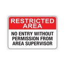 No Entry Without Permission From Area Supervisor Sign