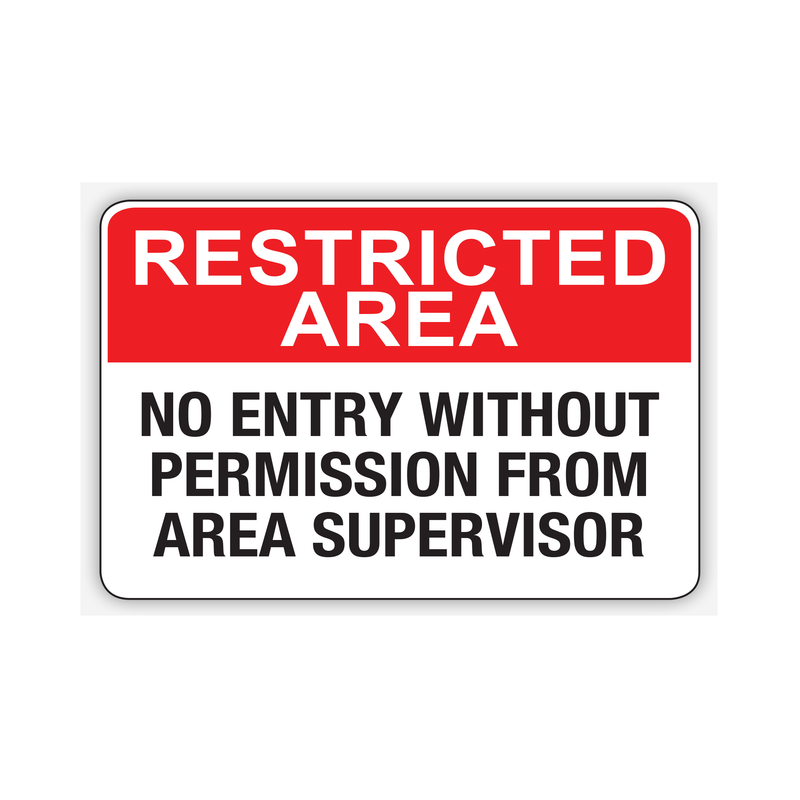 No Supervisor Sign Buy No Entry Without Permission From Area Supervisor Sign Online ...