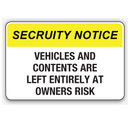 Vehicles And Contents Are Left At Owners Risk Sign