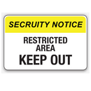 RESTRICTED AREA KEEP OUT