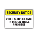 VIDEO SURVEILLANCE IN USE ON THESE PREMISES