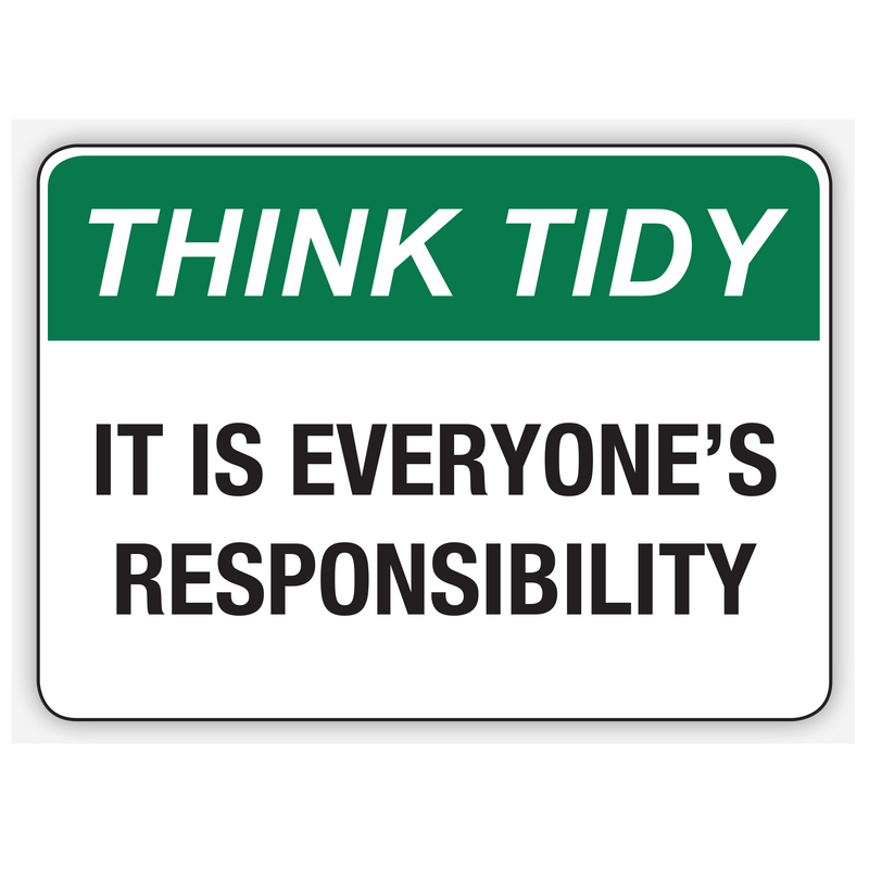 IT IS EVERYONE'S RESPONSIBILITY