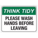 PLEASE WASH HANDS BEFORE LEAVING