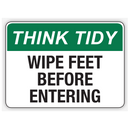 WIPE FEET BEFORE ENTERING
