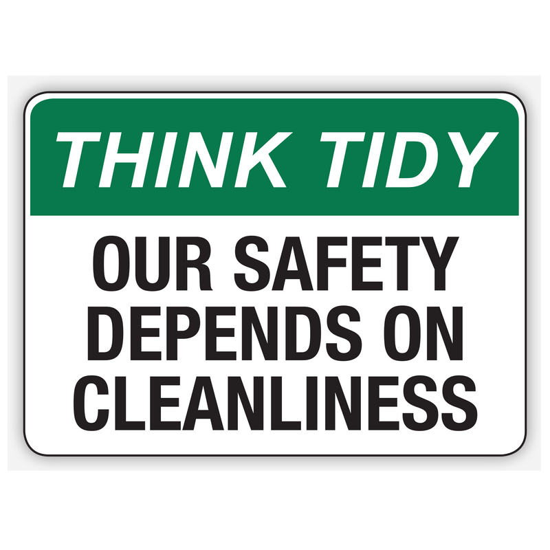 OUR SAFETY DEPENDS ON CLEANLINESS
